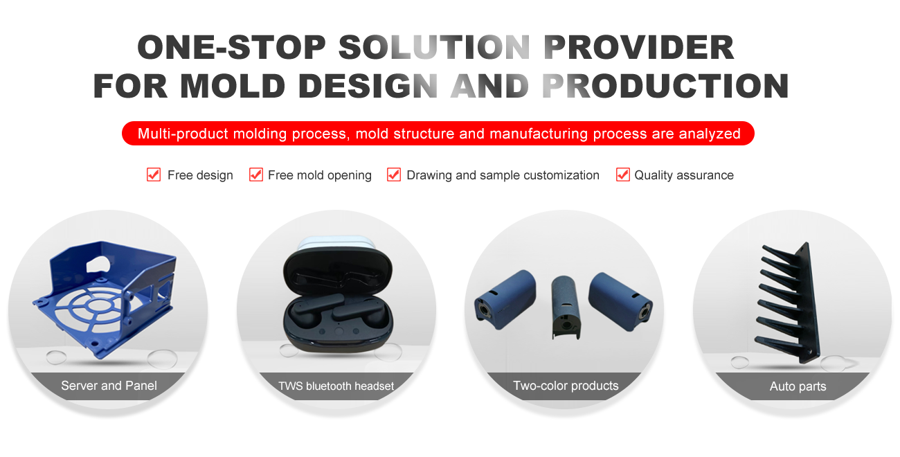 One-stop solution provider 
for mold design and production